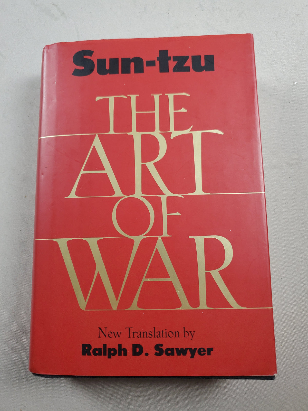 The Art of War – Sun Tzu – Ralph D. Sawyer (1994 Hardcover) – Dust Jacket – Excellent
